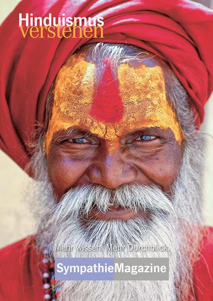 Hinduismus verstehen: SympathieMagazin (SympathieMagazine: "... verstehen") Religion & Esotericism