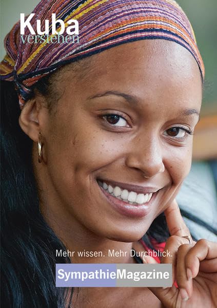 Kuba verstehen: SympathieMagazin (SympathieMagazine: "... verstehen") Business & Technology