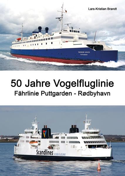 50 Jahre Vogelfluglinie: Fährlinie Puttgarden - Rødbyhavn Politics & History