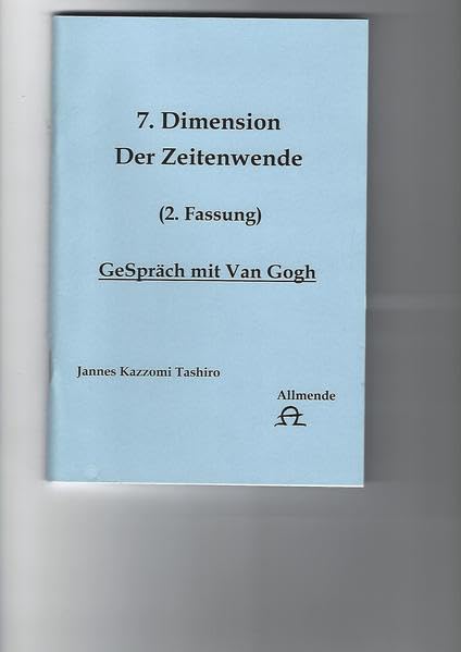 7.Dimension Der Zeitenwende: Gespräch mit Van Gogh, 2.Fassung Psychology
