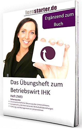 Das Übungsheft zum Betriebswirt IHK - Heft Zwei Books