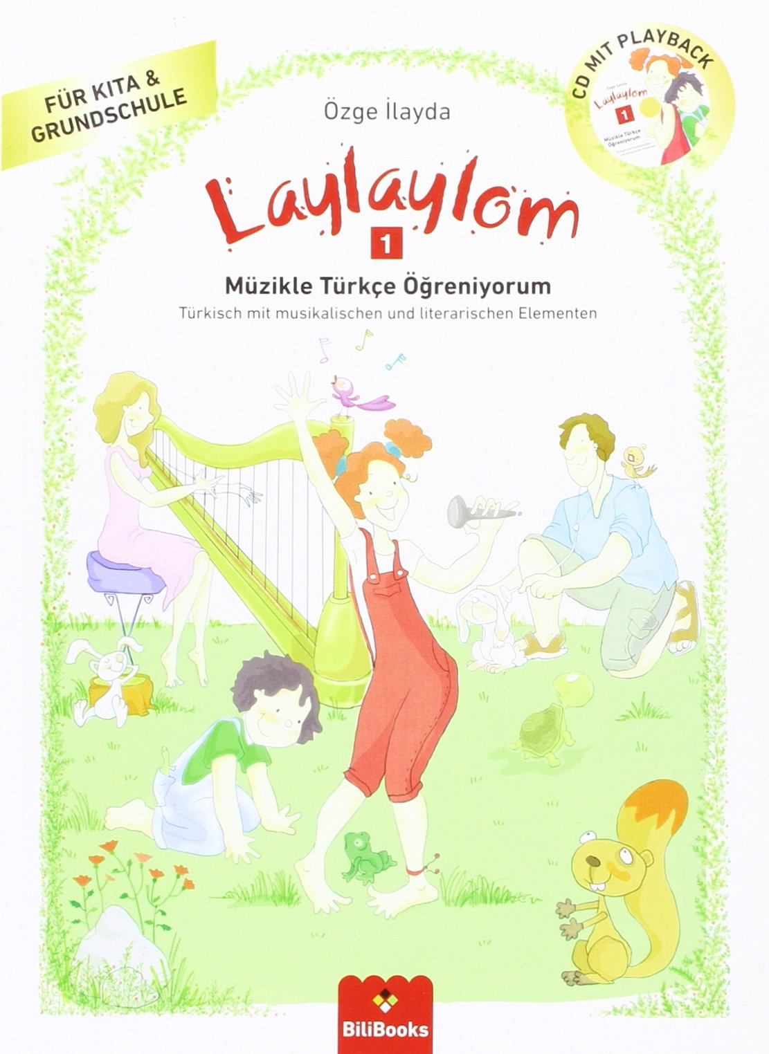 Laylaylom, m. Audio-CD.Bd.1: Müzikle Türkçe Ögreniyorum. Türkisch mit musikalischen und literarischen Elementen. Für Kita & Grundschule. CD mit Playback Foreign Languages ​​& Dictionaries