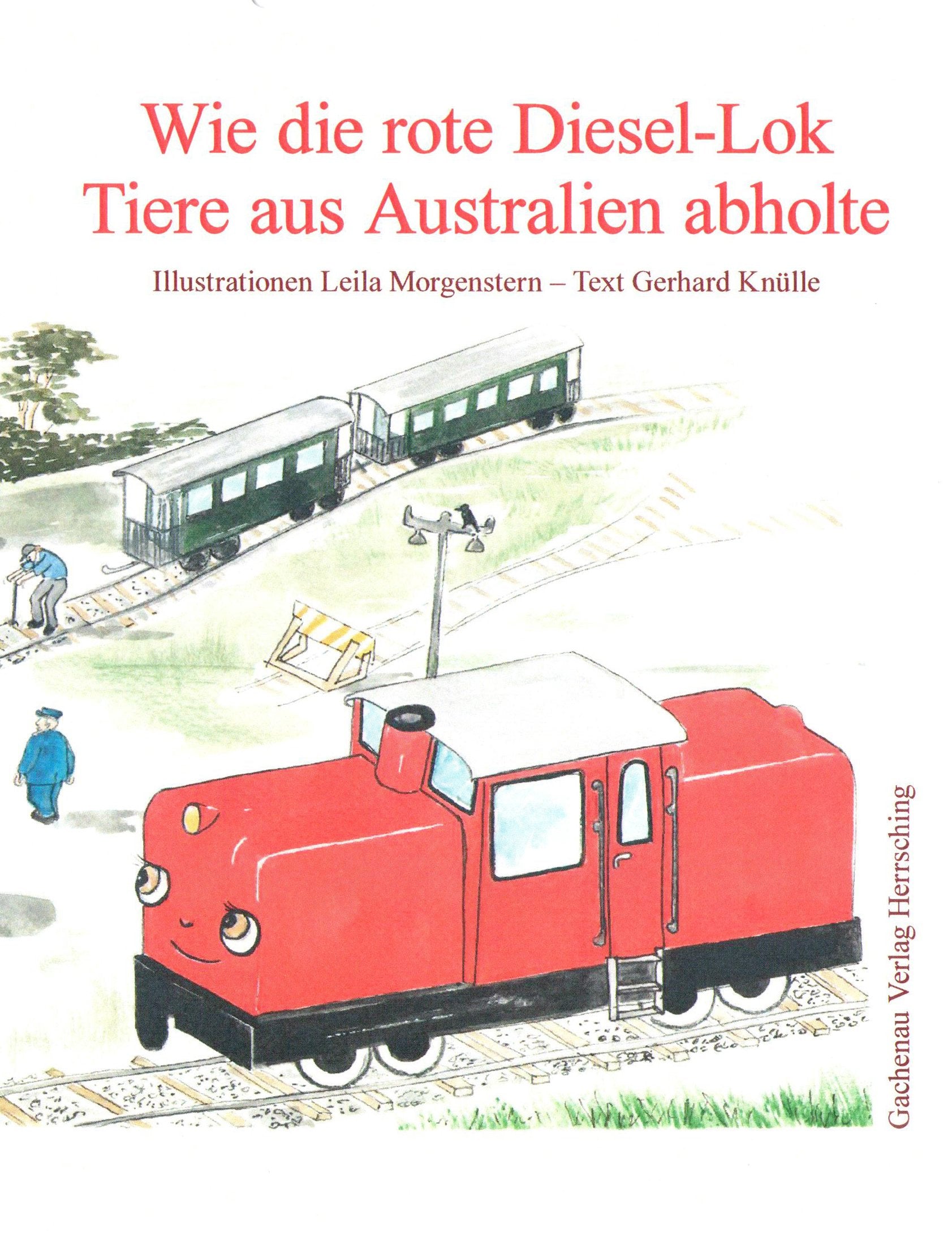 Wie die rote Diesel-Lok Tiere aus Australien abholte Novels & Short Stories