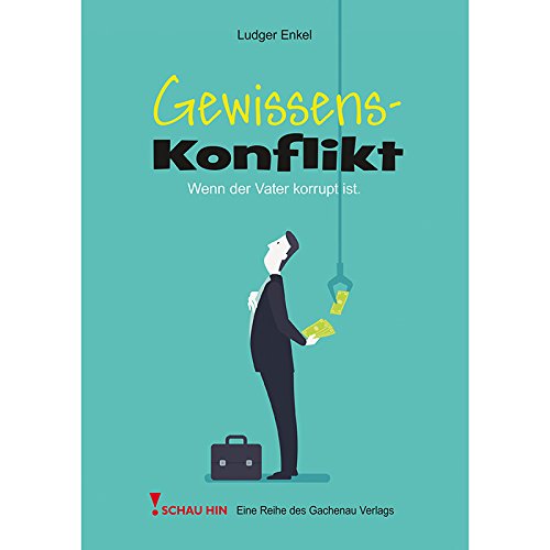 Gewissenskonflikt: Wenn der Vater korrupt ist Books