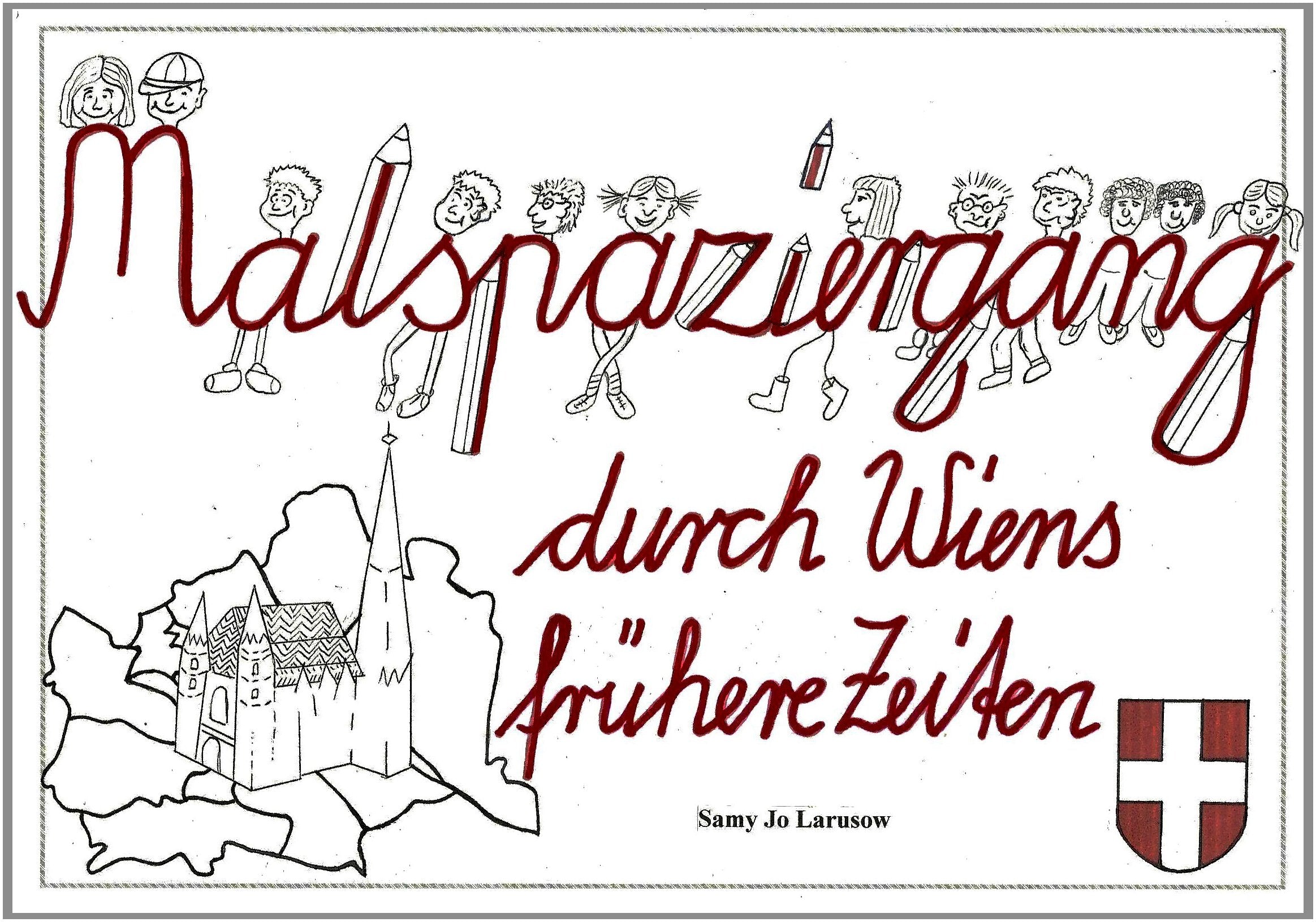 Malspaziergang durch Wiens frühere Zeiten: Ein Mal- und Lesebuch für Kinder Children's books
