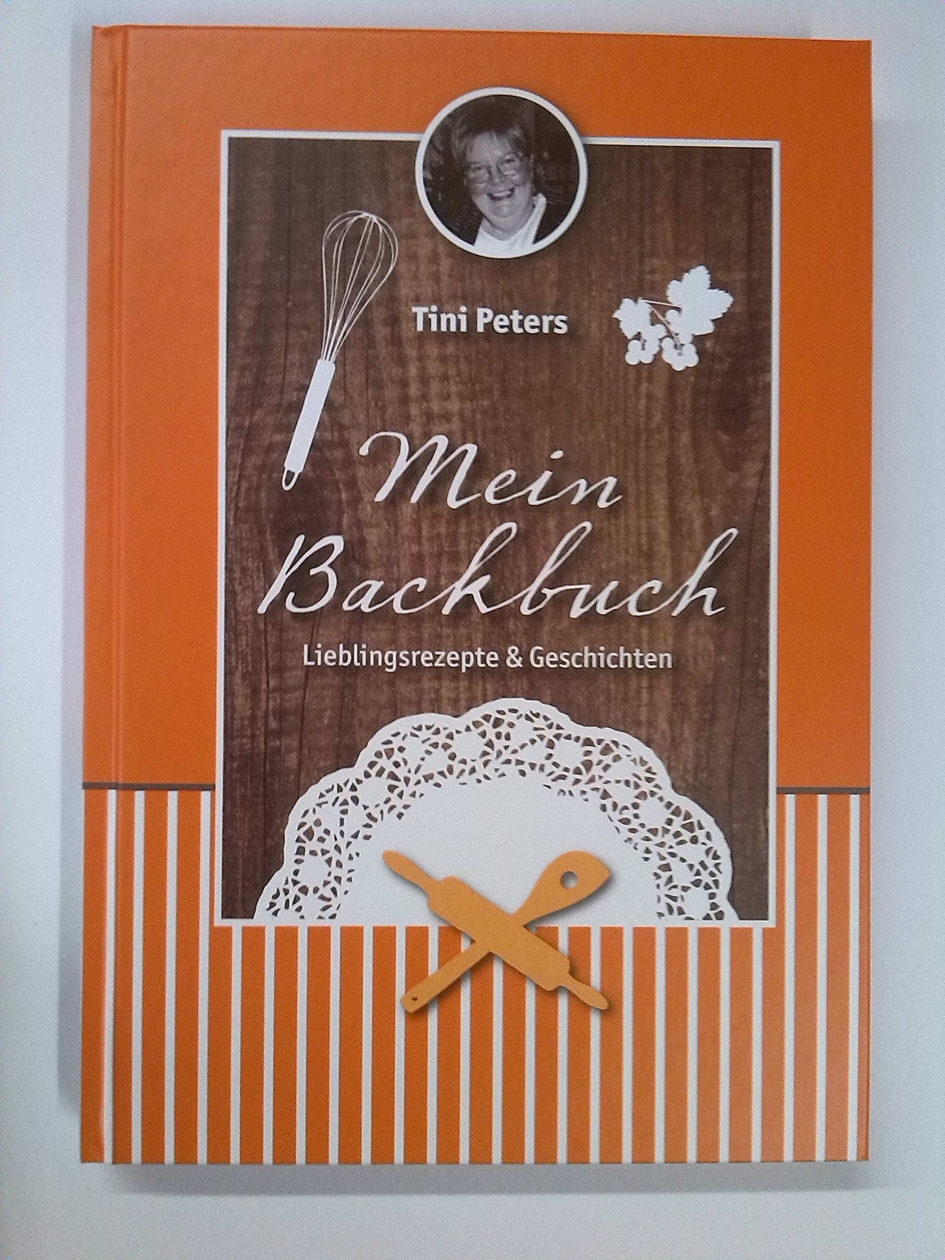 Mein Backbuch: Lieblingsrezepte & Geschichten Leisure, Home & Garden