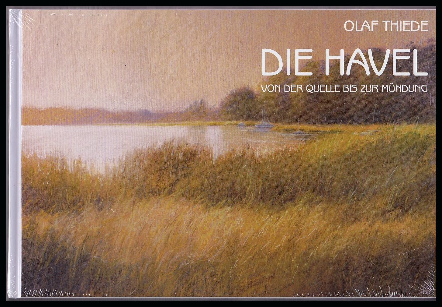 Die Havel: Von der Quelle bis zur Mündung Politics & History