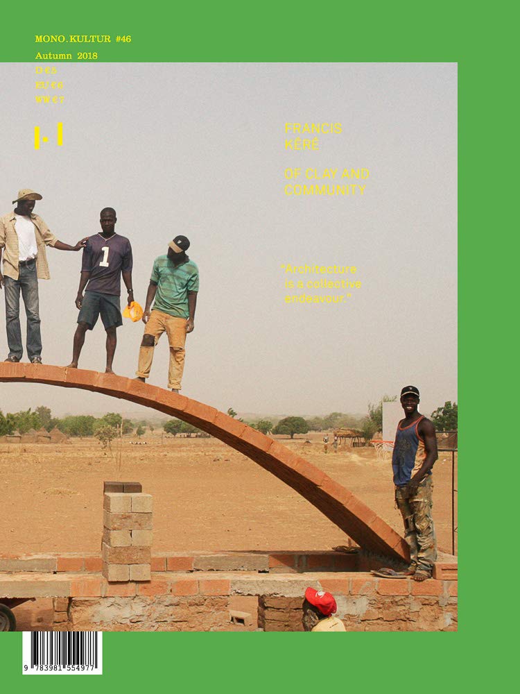 mono.kultur #46 / Francis Kéré: Of Clay and Community Architecture