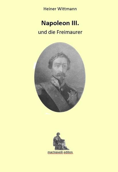 Napoleon III und die Freimaurer Natural Sciences