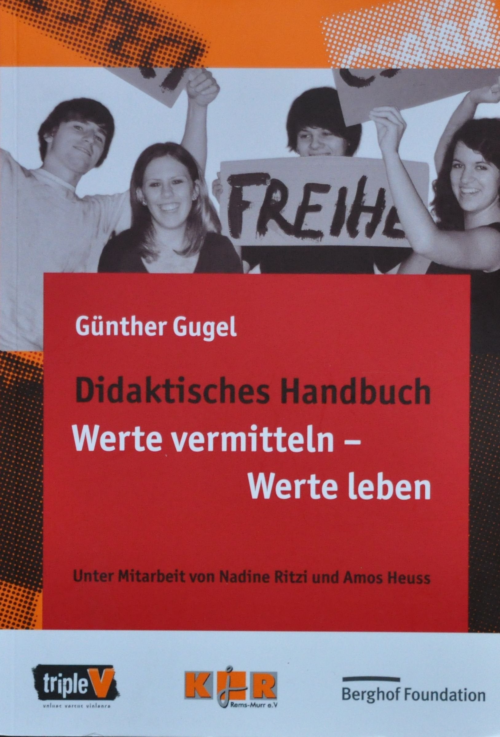 Werte vermitteln - Werte leben: Didaktisches Handbuch Learning & Reference