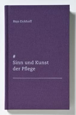 Sinn und Kunst der Pflege (Denkanstöße) book