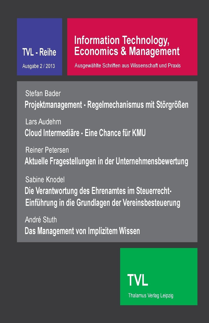Information Technology, Economics & Management 2/2013: Ausgewaehlte Schriften aus Wissenschaft und Praxis Business & Technology