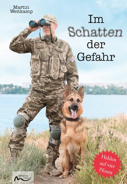 Im Schatten der Gefahr: Helden auf vier Pfoten Essays & Short Stories