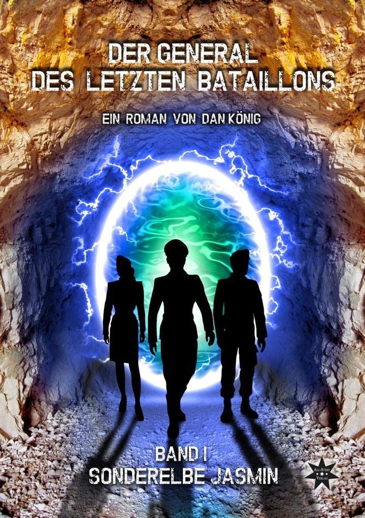 Der General des letzten Bataillons - Band 1 Fairy Tales & Legends