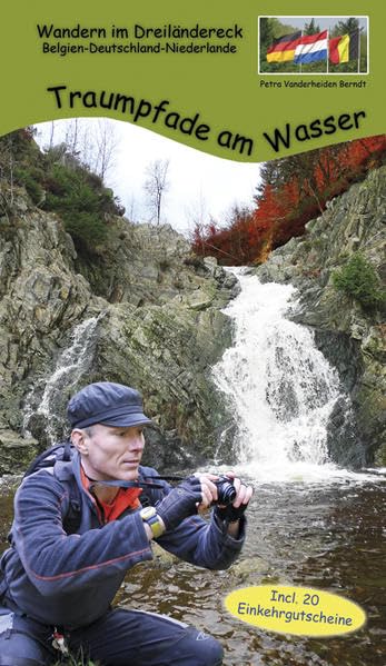 Traumpfade am Wasser: Wandern im Dreiländereck Belgien-Deutschland-Niederlande Leisure, Home & Garden
