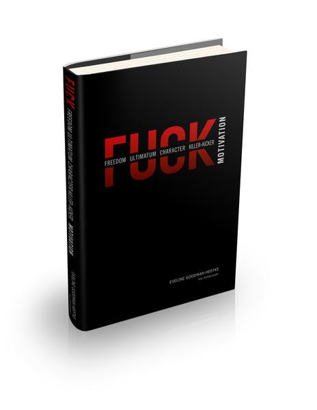 F.U.C.K. Motivation Contemporary literature