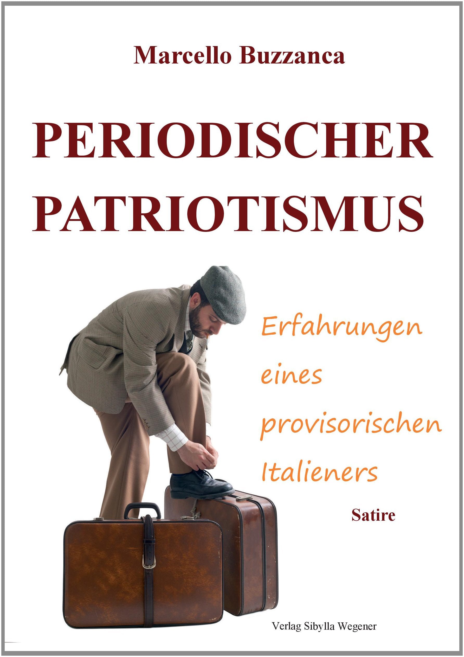 Periodischer Patriotismus: Erfahrungen eines provisorischen Italieners Leisure, Home & Garden