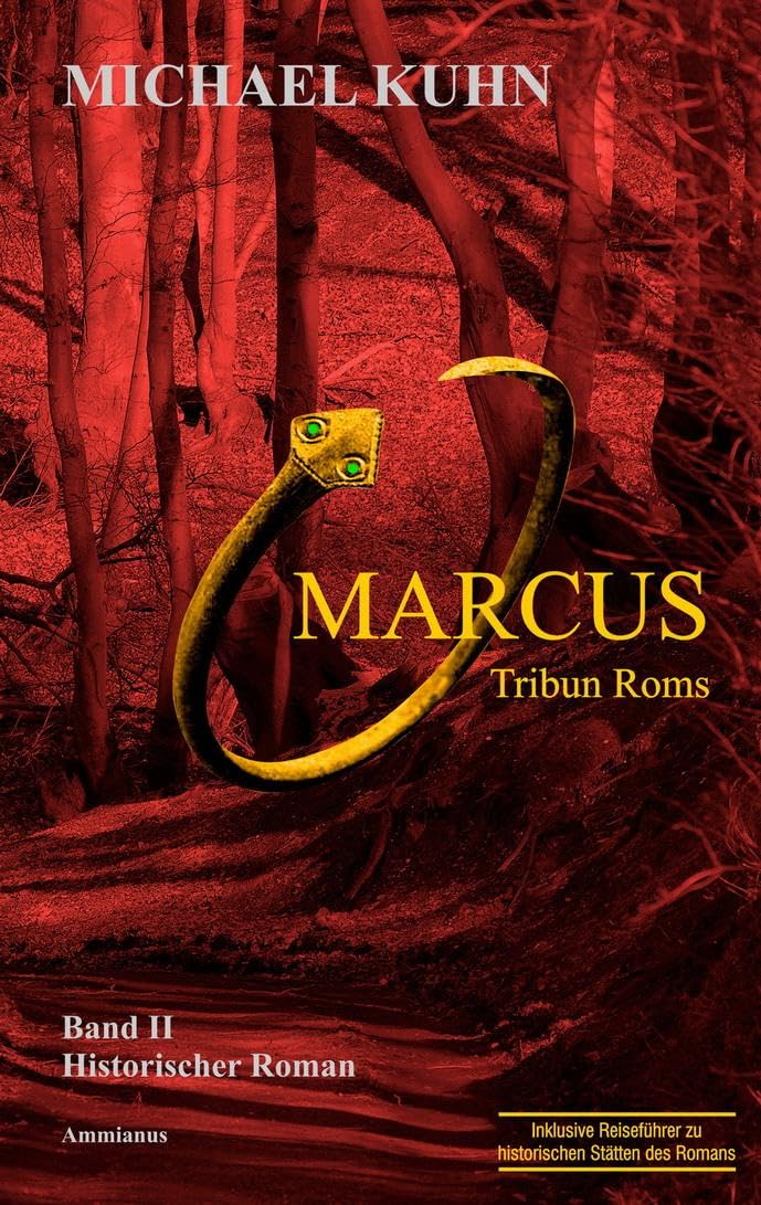 Marcus - Tribun Roms Historical Fiction