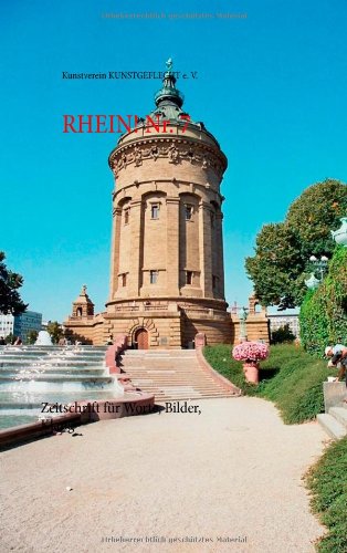 RHEIN! Nr. 7: Zeitschrift für Worte, Bilder, Klang book