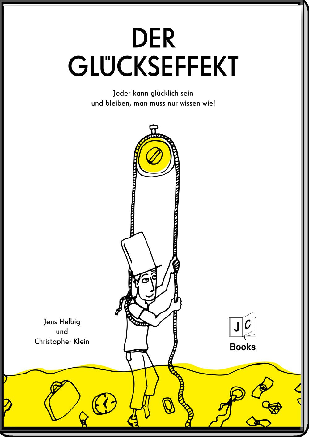 Der Glückseffekt: Der ultimative Ratgeber für ein glückliches und erfülltes Leben Business, Finance & Career