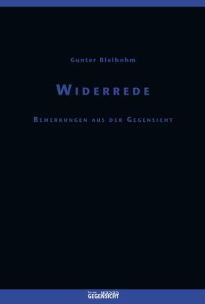 Widerrede: Bemerkungen aus der Gegensicht Contemporary literature