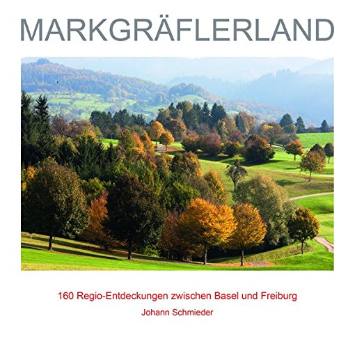 Schmieder, J: Markgräflerland Leisure, Home & Garden