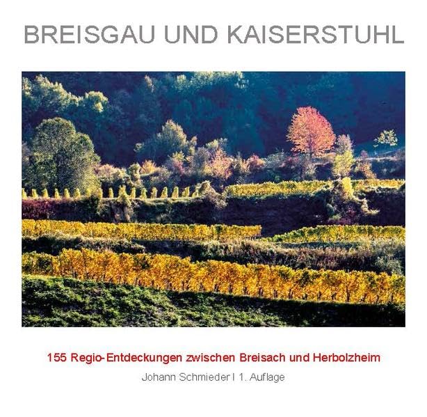 BREISGAU UND KAISERSTUHL: REGIO ENTDECKUNGEN Leisure, Home & Garden