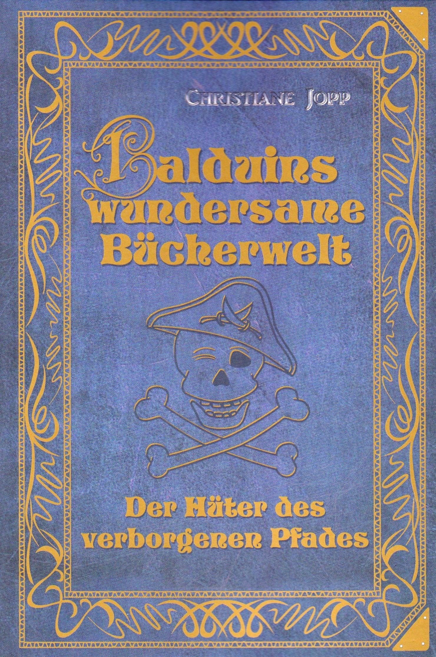 Balduins wundersame Bücherwelt - Der Hüter des verborgenen Pfades Books