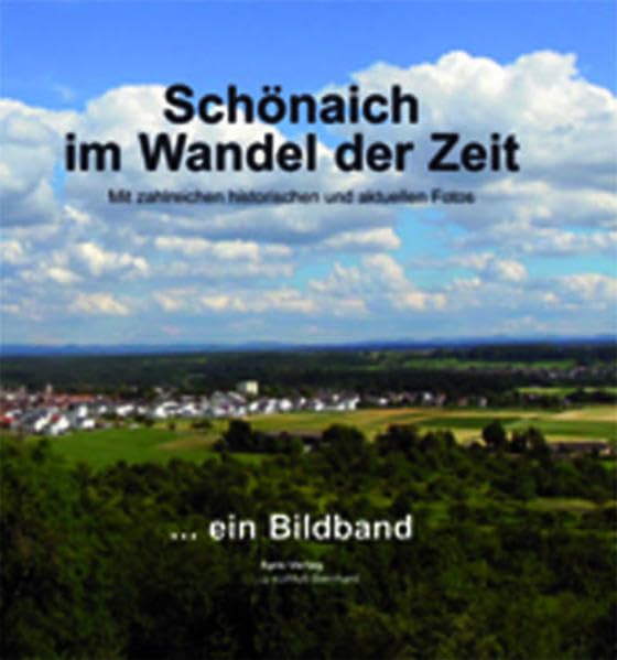Schönaich im Wandel der Zeit: Ein Bildband Leisure, Home & Garden