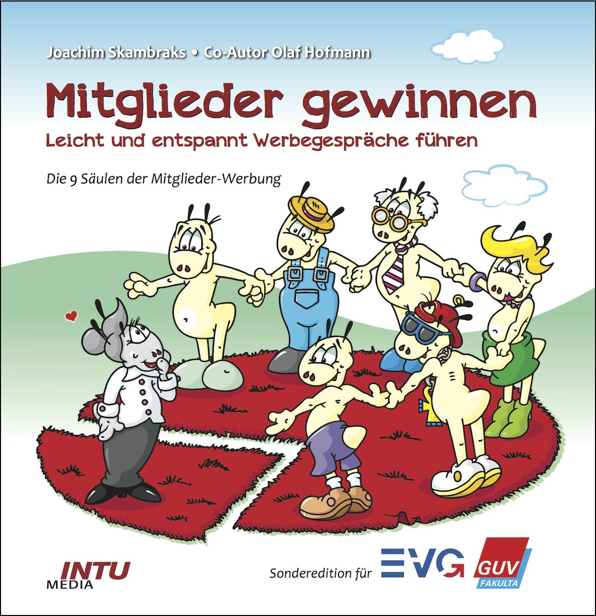 Mitglieder gewinnen - Leicht und entspannt Werbegespräche führen: Die 9 Säulen der Mitglieder-Werbung Law