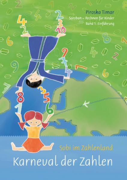 Sobi im Zahlenland: Karneval der Zahlen. Soroban - Rechnen für Kinder Non-fiction