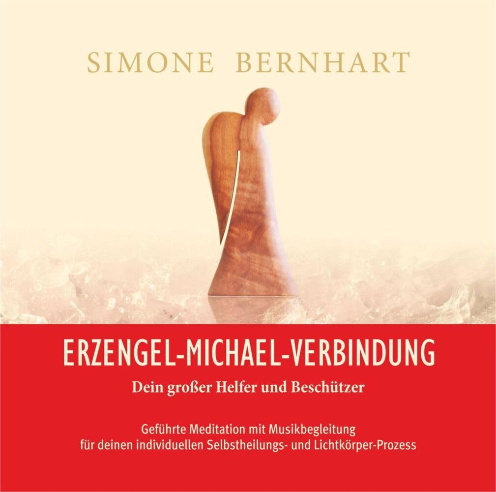 Erzengel-Michael-Verbindung - Dein großer Helfer und Beschützer, Audio-CD cd