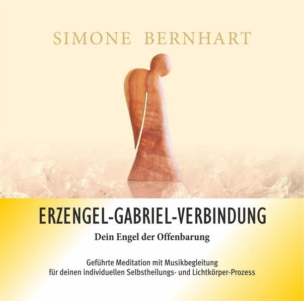 Erzengel-Gabriel-Verbindung. Dein Engel der Offenbarung: Verbindung mit der Weisheit und der Heilkraft von Erzengel Gabriel zur Reinigung und Heilung des Scheitelchakras (Lightway-Meditationen) Religion & Esotericism