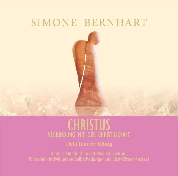 Christus. Dein innerer König: Verbindung mit der Weisheit und der Heilkraft von Christus (Lightway-Meditationen) Health, Nutrition & Fitness