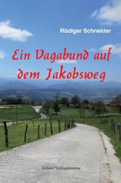 Ein Vagabund auf dem Jakobsweg book