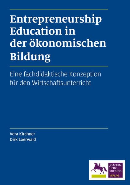Entrepreneurship Education in der ökonomischen Bildung Social Sciences