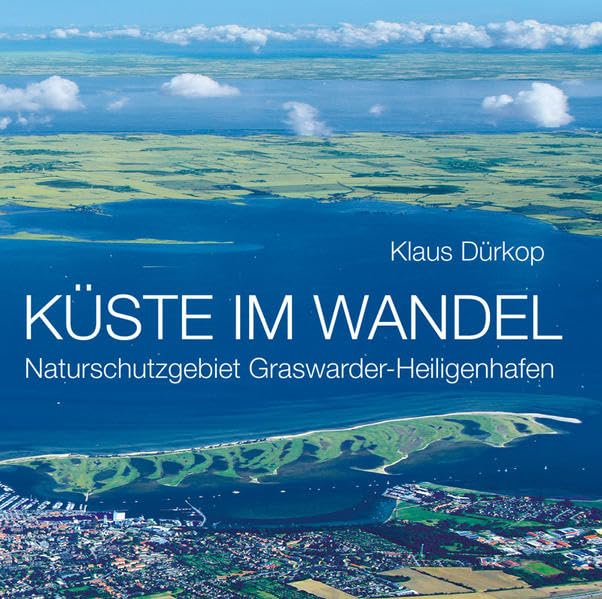Küste im Wandel: Naturschutzgebiet Graswarder-Heiligenhafen Natural Sciences