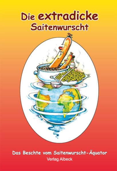 Die extradicke Saitenwurscht Humour & Satire