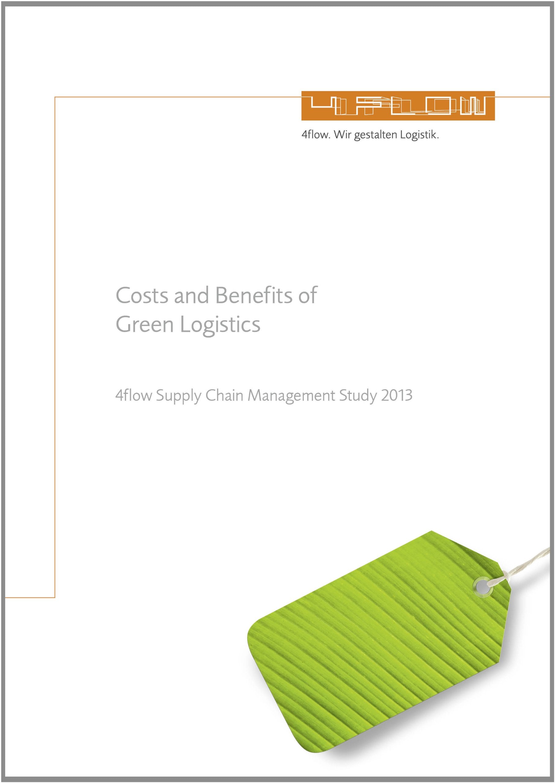 Costs and Benefits of Green Logistics: 4flow Supply Chain Management Study 2013 - Gross, Wendelin book