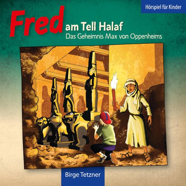 Fred 02. Fred am Tell Halaf Children's books