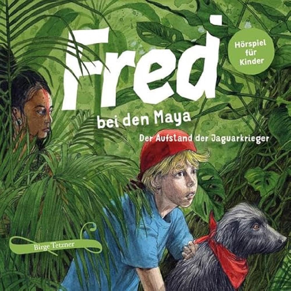 Fred bei den Maya: Der Aufstand der Jaguarkrieger (Fred. Archäologische Abenteuer) Business & Technology