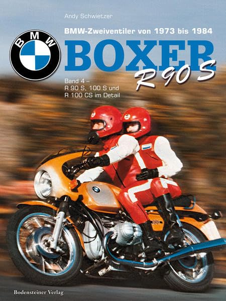BMW, Boxer Band 4, R 90 S & R 100 S: BMW Boxer, BMW Zweiventiler von 1973 - 1984: R90S, R100 und R100CS Leisure, Home & Garden