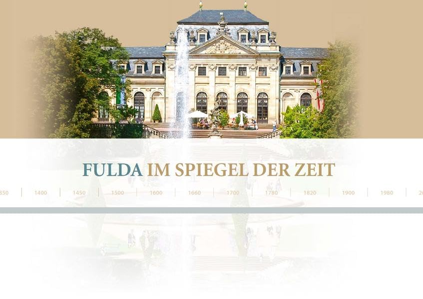Fulda im Spiegel der Zeit: Chronik Politics & History