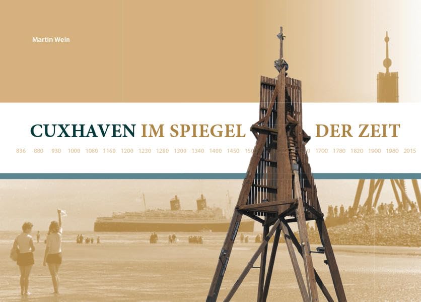 Chronik - Cuxhaven im Spiegel der Zeit Politics & History