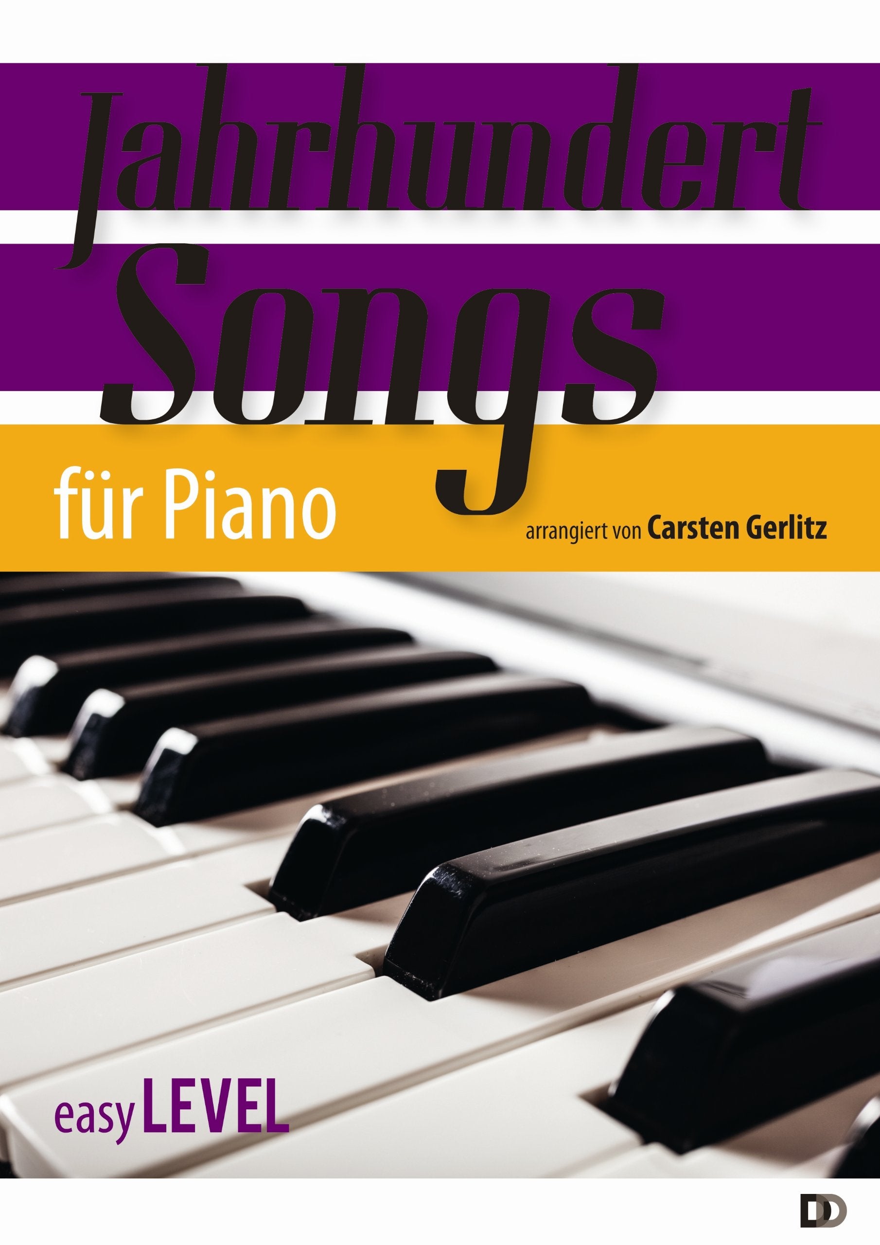 JahrhundertSongs für Piano - easy level: Lehrwerk für Unterricht und Selbststudium Film, Art & Culture