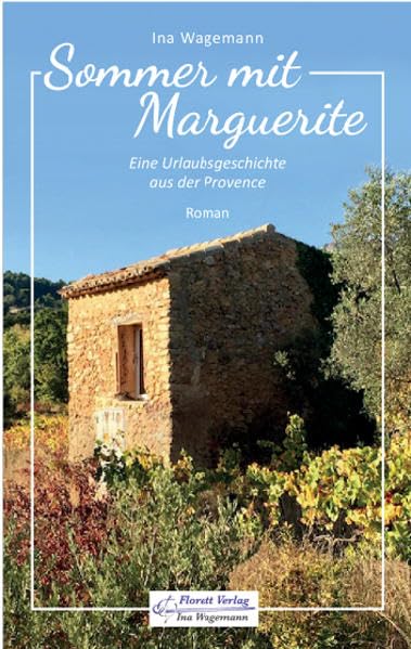 Sommer mit Marguerite: Eine Urlaubsgeschichte aus der Provence Contemporary literature