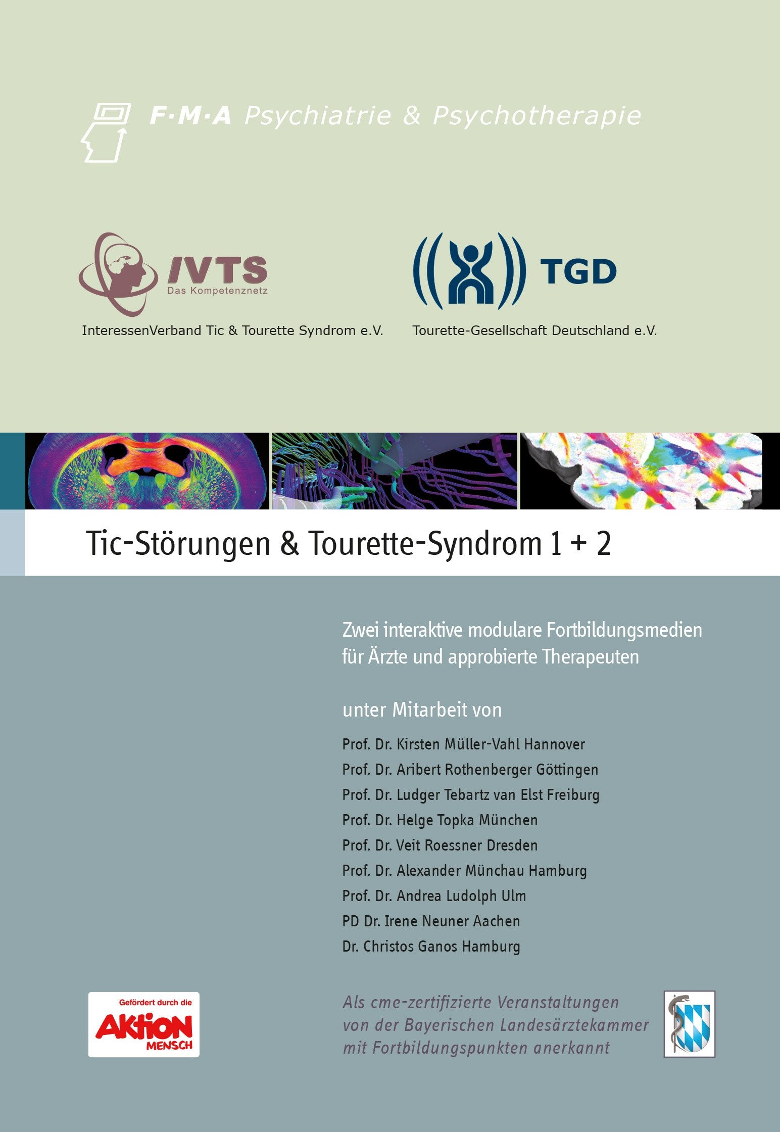 Tic-Störungen & Tourette-Syndrom 1+2: Zwei interaktive modulare Fortbildungsmedien für Ärzte und approbierte Therapeuten Medicine