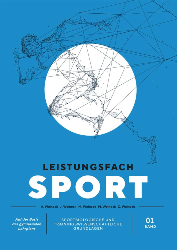 Leistungsfach Sport - Band 1: Sportbiologische und trainingswissenschaftliche Grundlagen Study Guides