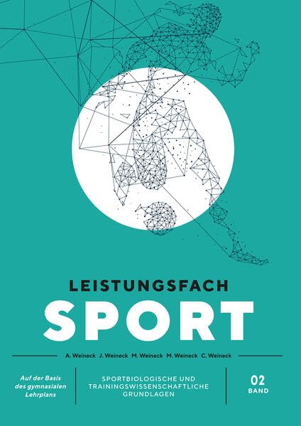 Leistungsfach Sport - Band 2: Sportbiologische und trainingswissenschaftliche Grundlagen Study Guides