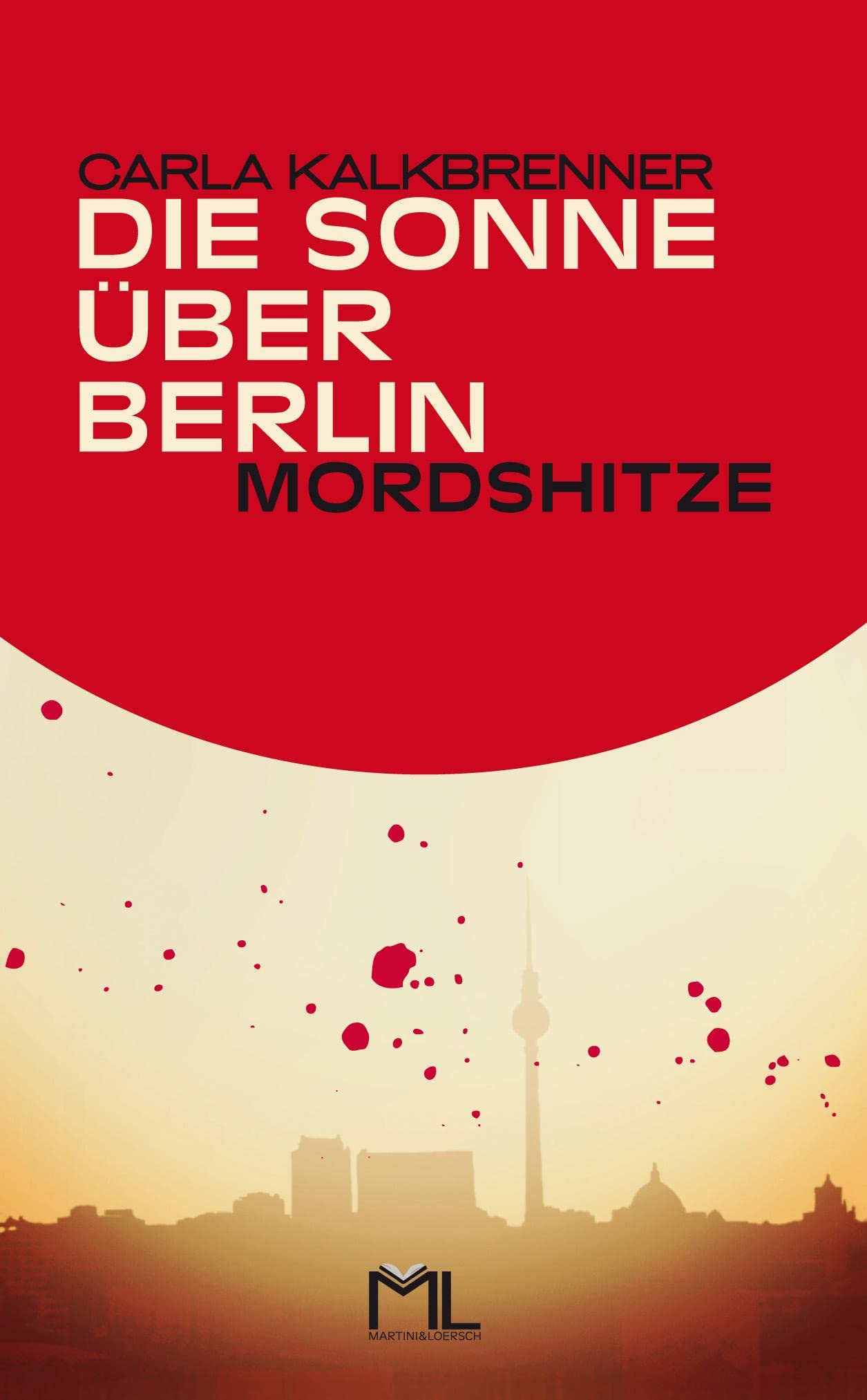 Die Sonne über Berlin - Mordshitze Contemporary literature